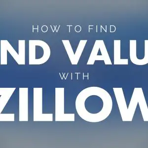 How to Find Land Values and Market Insights with Zillow