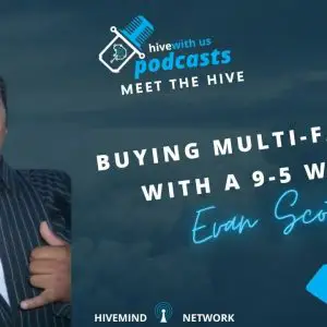 Buying Multi-Family With A 9-5 With Evan Scott