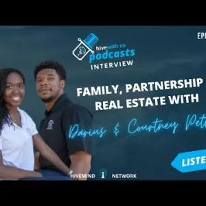 Family, Partnership & Real Estate With Darius & Courtney Pettway