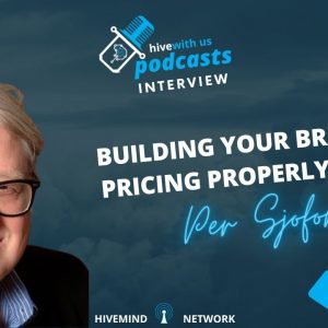Ep 230: Building Your Brand & Pricing Properly WIth Per "The Price Whisperer" Sjofors