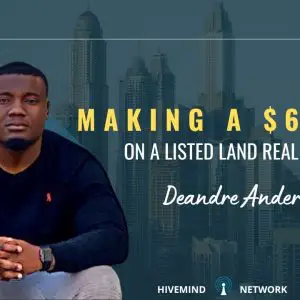 Ep 281: Making $65,000 On A Listed Land Real Estate With Deandre Anderson