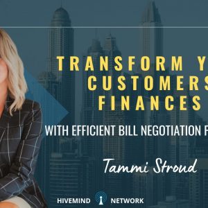 Ep 317: Transform Your Customers' Finances with Efficient Bill Negotiation Practices