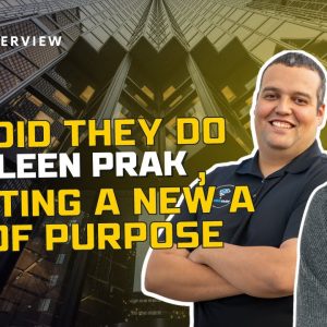 Ep 355: How Did They Do It? Aileen Prak, Creating A New A Life Of Purpose