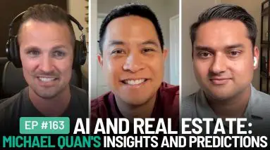 AI and Real Estate: Michael Quan Shares His Insights and Predictions | REtipster Podcast 163